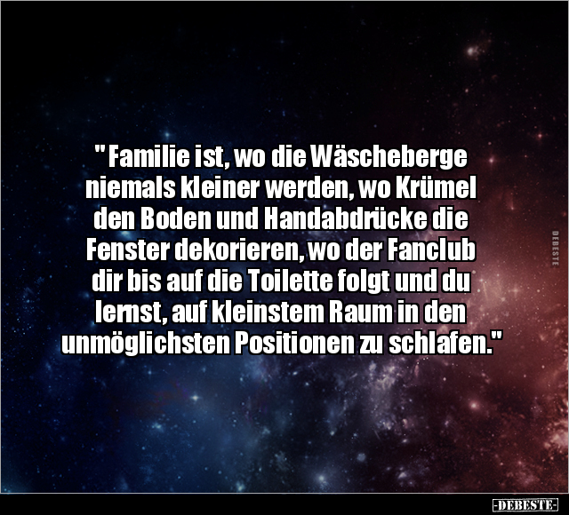 " Familie ist, wo die Wäscheberge niemals kleiner werden.." - Lustige Bilder | DEBESTE.de