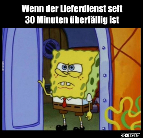 Wenn der Lieferdienst seit 30 Minuten überfällig ist..