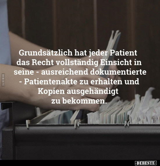 Grundsätzlich hat jeder Patient das Recht vollständig.. - Lustige Bilder | DEBESTE.de