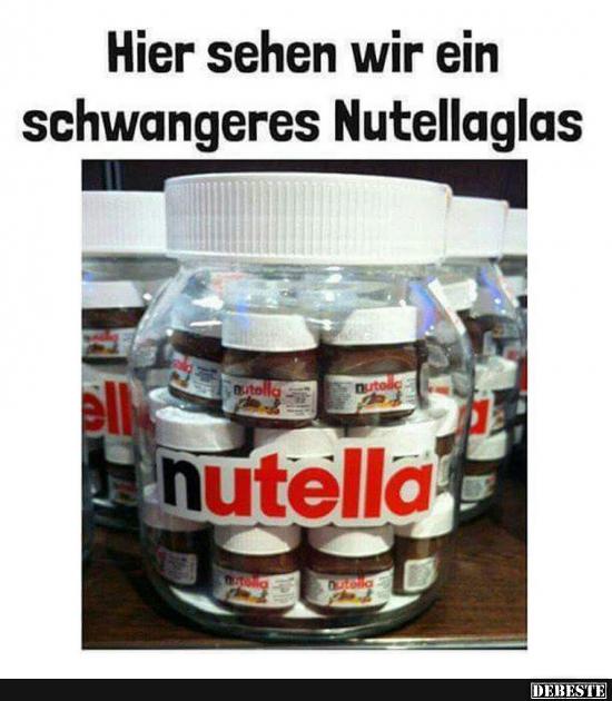 Hier sehen wir ein schwangeres Nutellaglas.. - Lustige Bilder | DEBESTE.de