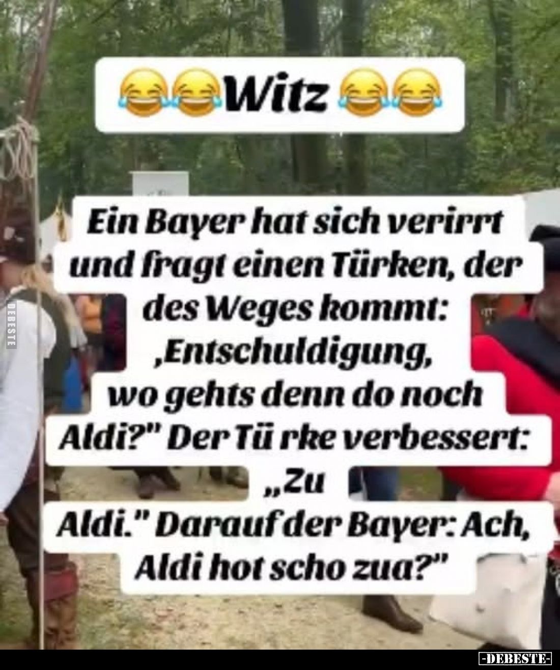 Witz - Ein Bayer hat sich verirrt und fragt einen Türken.. - Lustige Bilder | DEBESTE.de