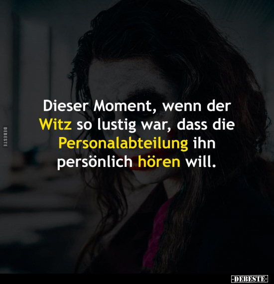 Dieser Moment, wenn der Witz so lustig war, dass die.. - Lustige Bilder | DEBESTE.de