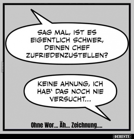 Lustige Bilder zum Thema: Chef, Frieden, Keine Ahnung