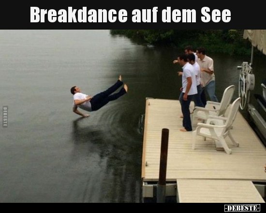 Breakdance auf dem See.. - Lustige Bilder | DEBESTE.de