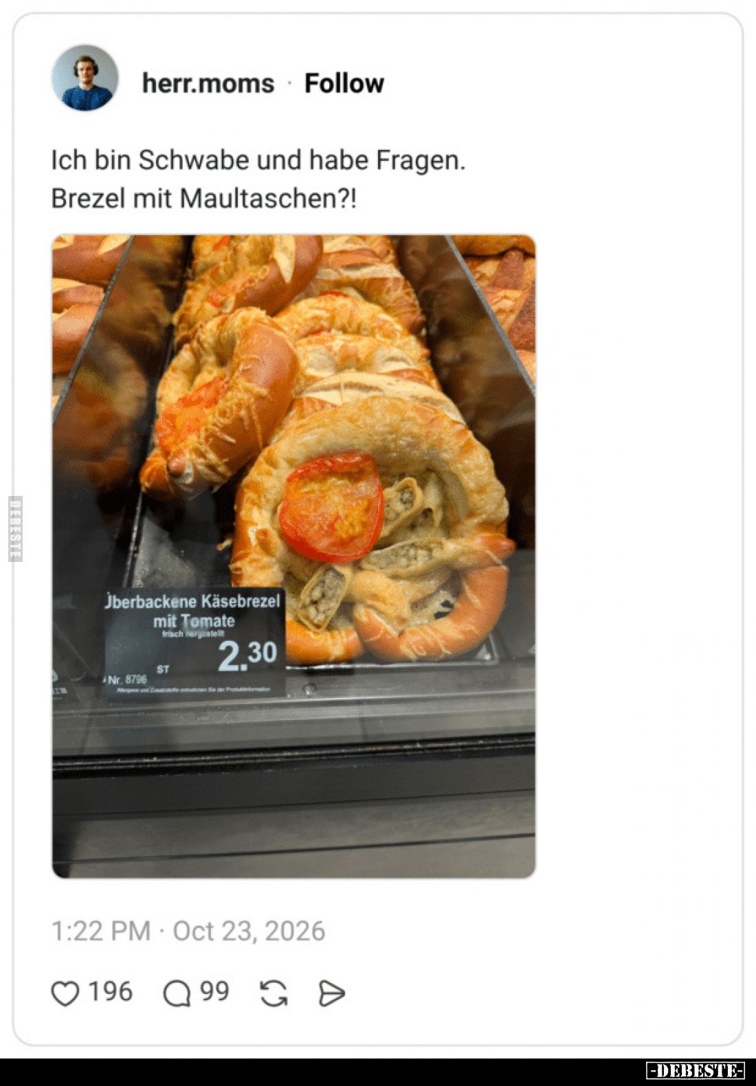 Ich bin Schwabe und habe Fragen.
Brezel mit Maultaschen?!