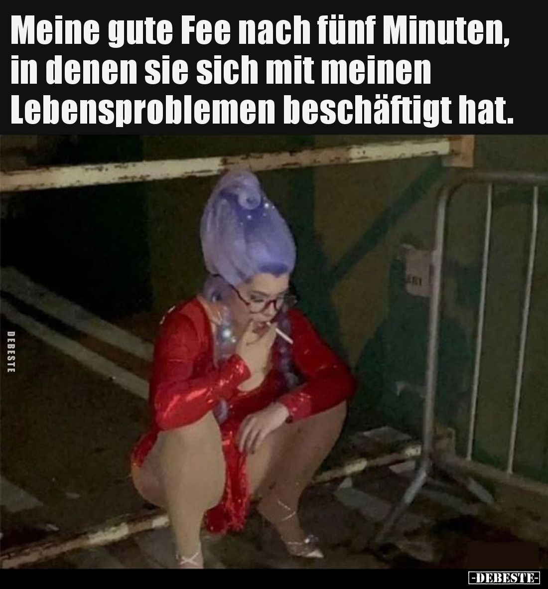 Meine gute Fee nach fünf Minuten, in denen sie sich mit meinen Lebensproblemen beschäftigt hat.