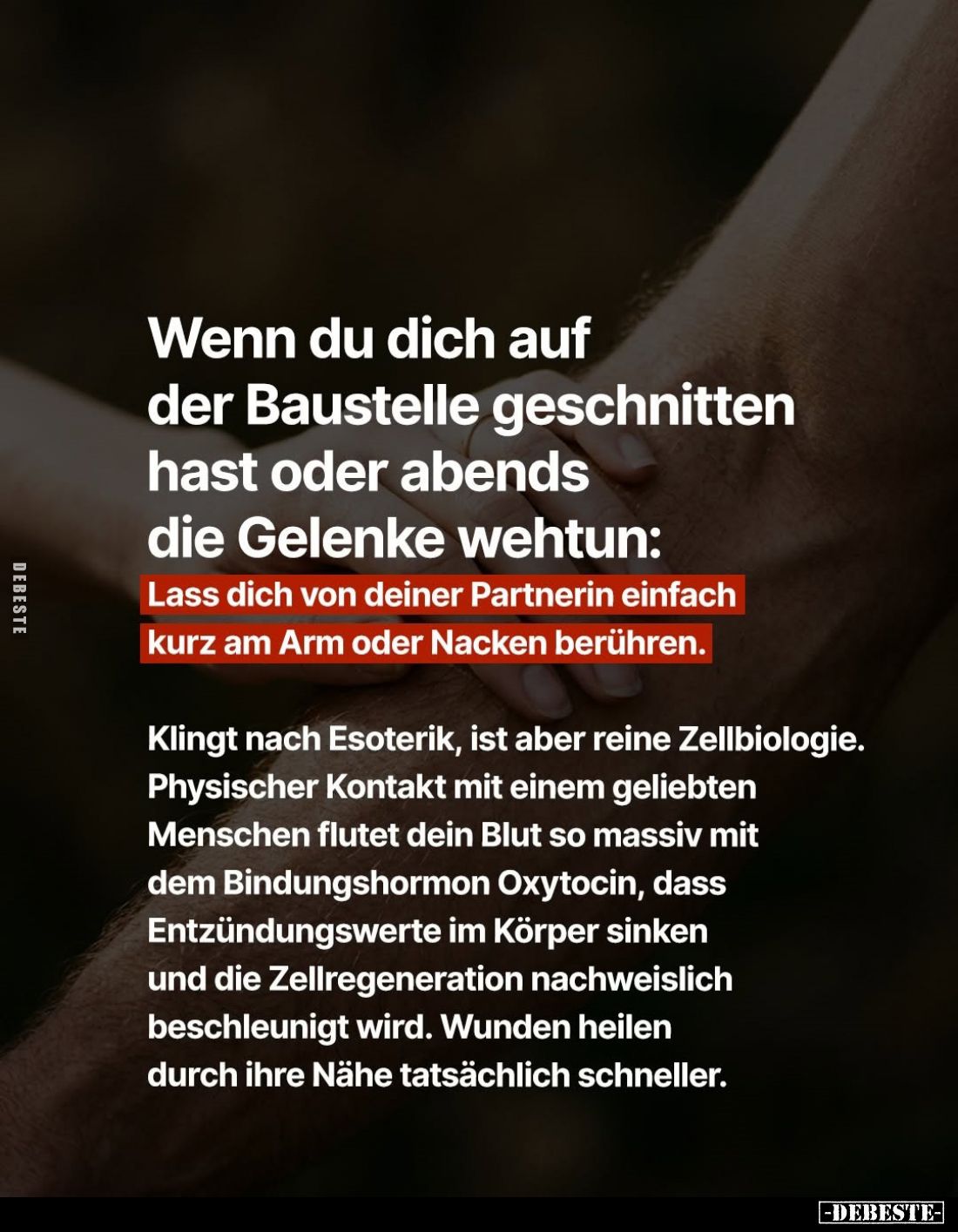 Wenn du dich auf der Baustelle geschnitten hast oder abends die Gelenke wehtun:
Lass dich von deiner Partnerin einfach kurz ...