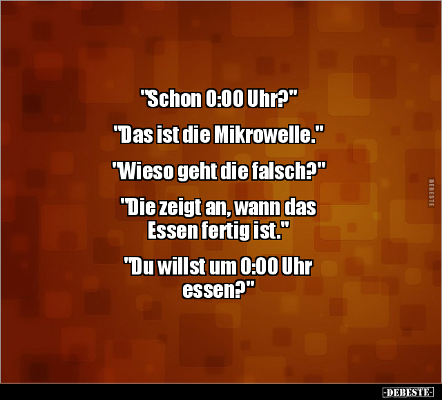 "Schon 0:00 Uhr?".. - Lustige Bilder | DEBESTE.de