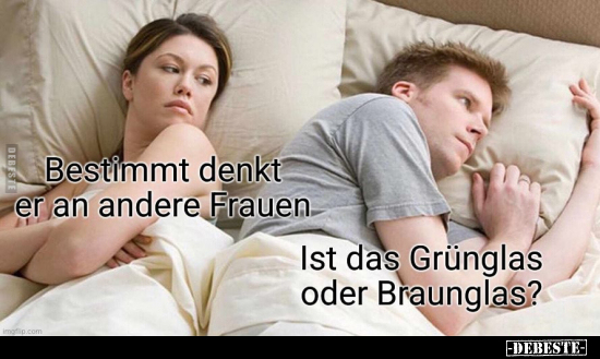 Bestimmt denkt er an andere Frauen... - Lustige Bilder | DEBESTE.de