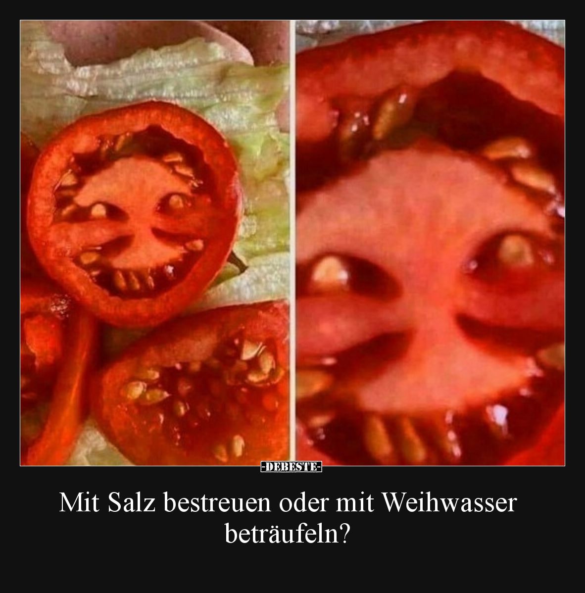 Mit Salz bestreuen oder mit Weihwasser beträufeln?