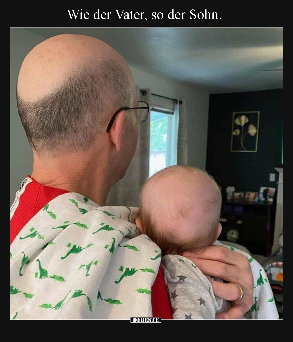 Wie der Vater, so der Sohn.
