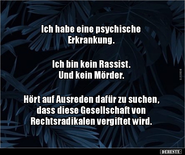 Ich habe eine psychische Erkrankung. Ich bin kein.. - Lustige Bilder | DEBESTE.de