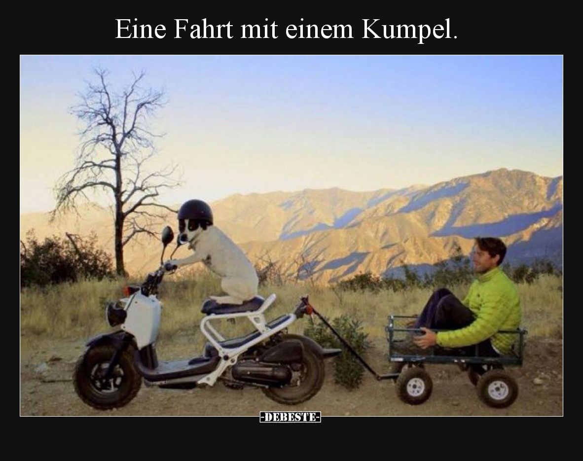Eine Fahrt mit einem Kumpel.