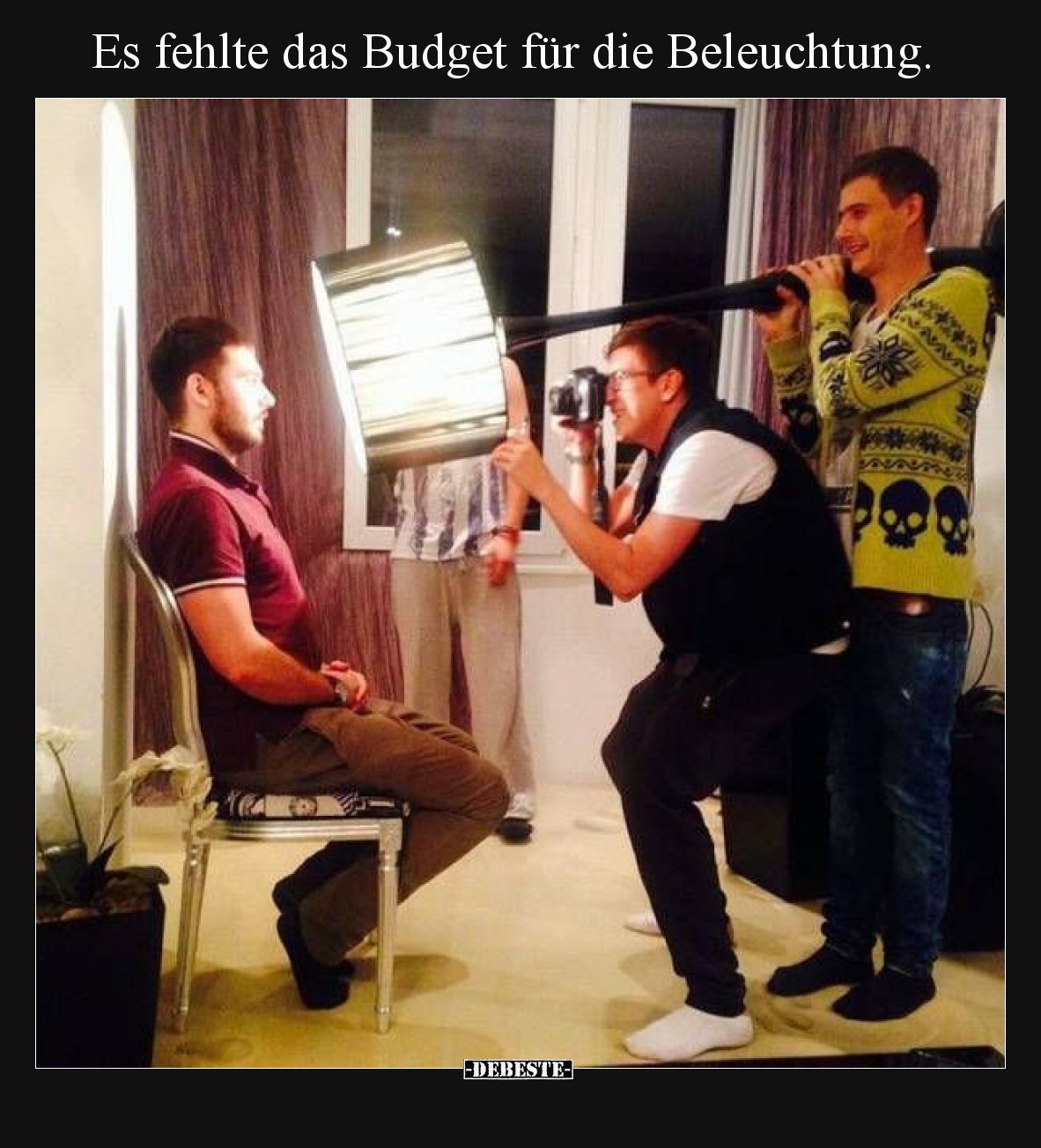 Es fehlte das Budget für die Beleuchtung.