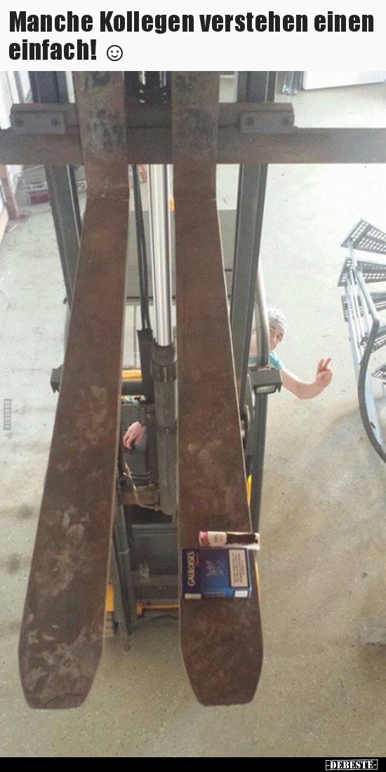 Manche Kollegen verstehen einen einfach! ☺..