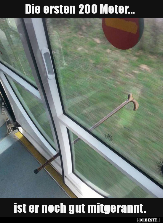 Die ersten 200 Meter... ist er noch gut mitgerannt...