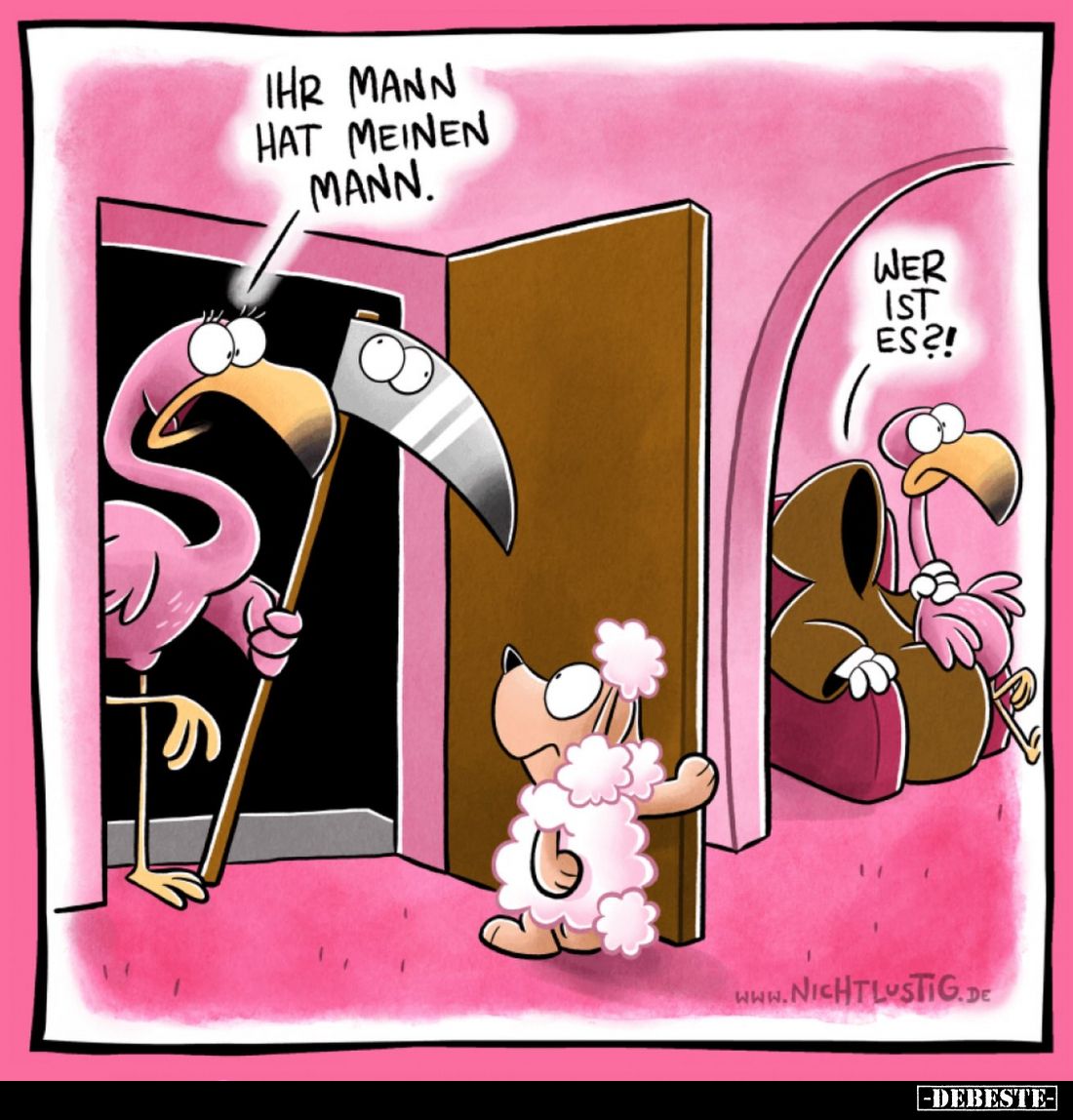 Ihr Mann hat meinen Mann.
-
Wer ist es?!