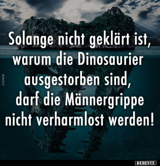 Dinosaurier, Männergrippe