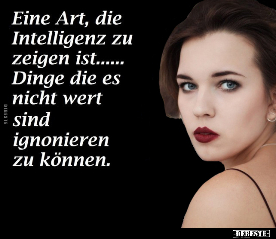 Eine Art, die Intelligenz zu zeigen ist... - Lustige Bilder | DEBESTE.de