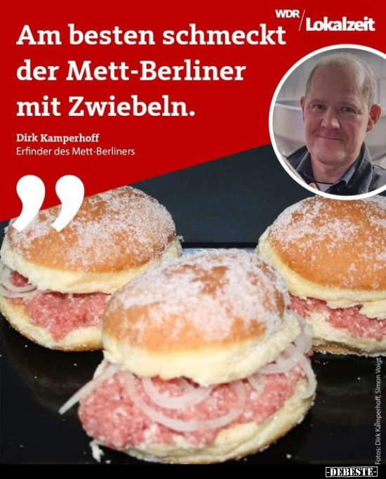Am besten schmeckt der Mett-Berliner mit Zwiebeln... - Lustige Bilder | DEBESTE.de
