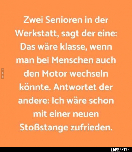 Zwei Senioren in der Werkstatt, sagt der eine...