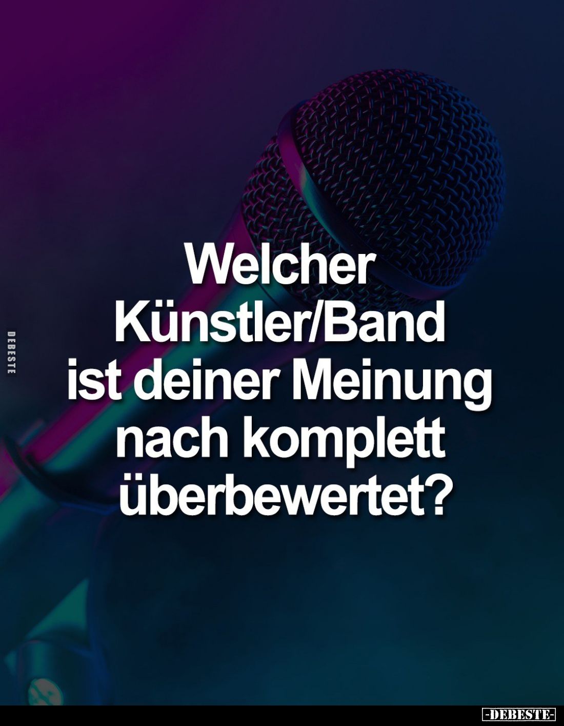 Welcher Künstler/Band ist deiner Meinung nach komplett überbewertet?