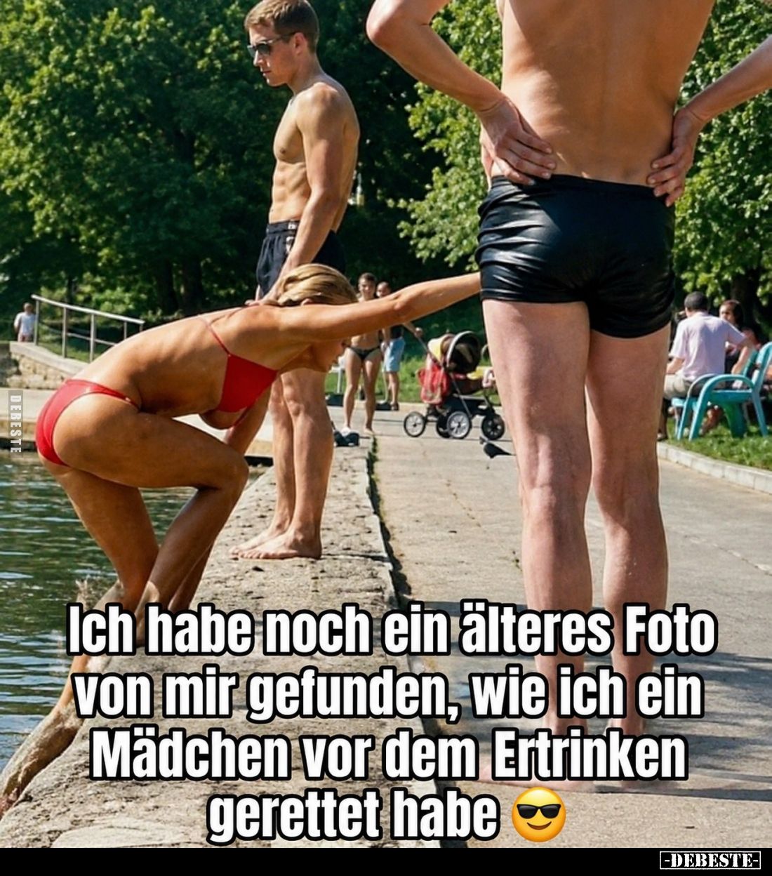 Ich habe noch ein älteres Foto von mir gefunden, wie ich ein Mädchen vor dem Ertrinken gerettet habe.