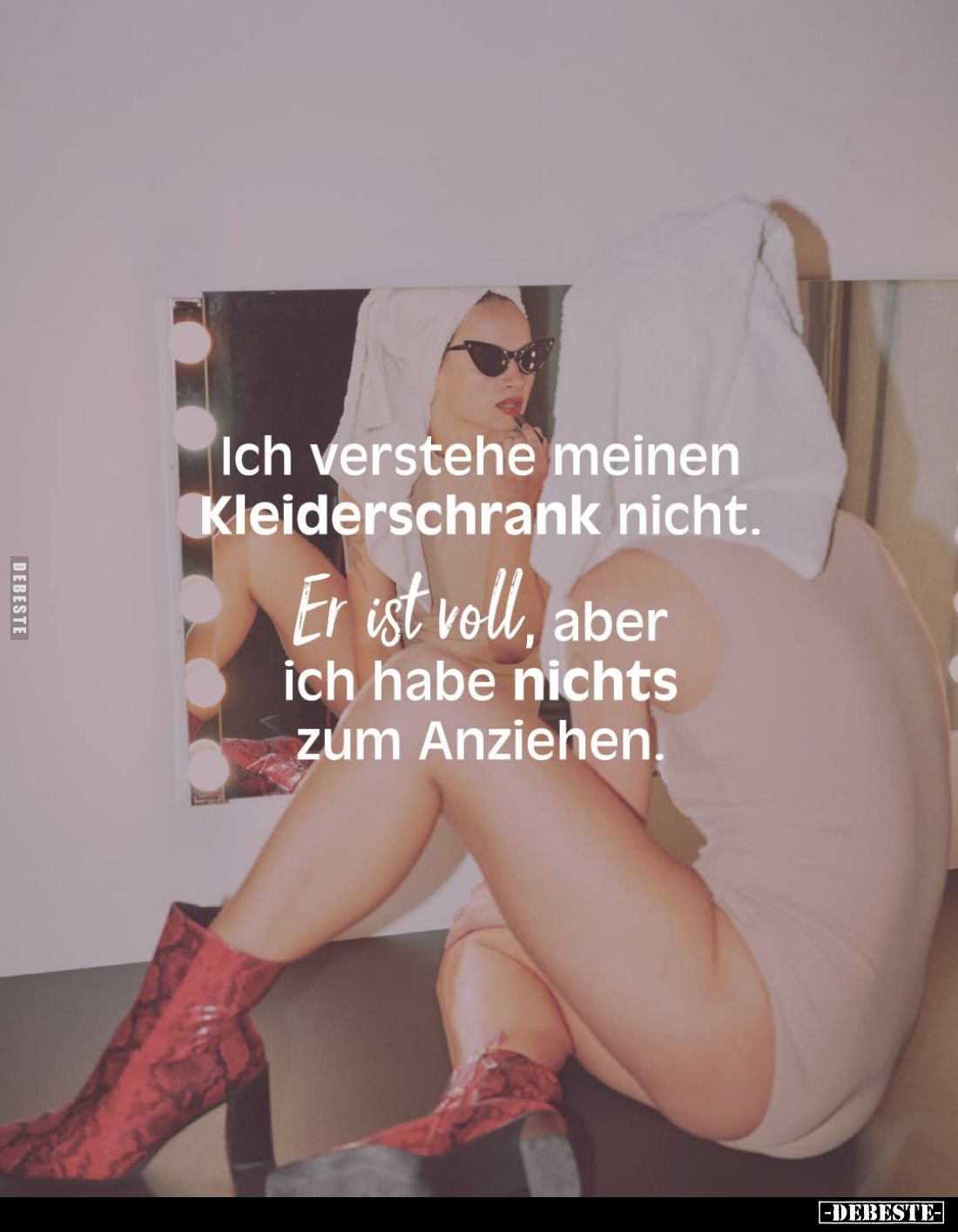 Ich verstehe meinen Kleiderschrank nicht.
Er ist voll, aber ich habe nichts zum Anziehen.