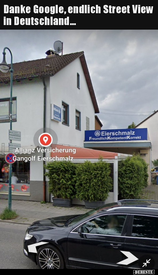 Danke Google, endlich Street View in Deutschland... - Lustige Bilder | DEBESTE.de