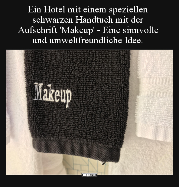 Ein Hotel mit einem speziellen schwarzen Handtuch mit der.. - Lustige Bilder | DEBESTE.de