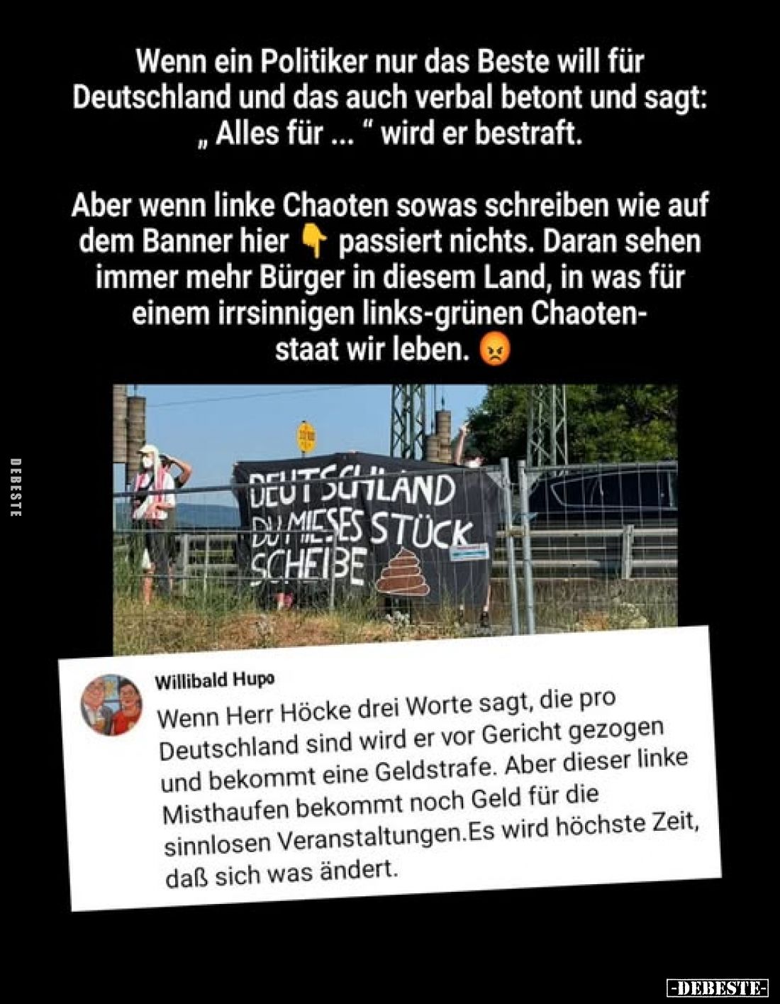 Wenn ein Politiker nur das Beste will für Deutschland und das auch verbal betont und sagt: Alles für ... " wird er bestr...