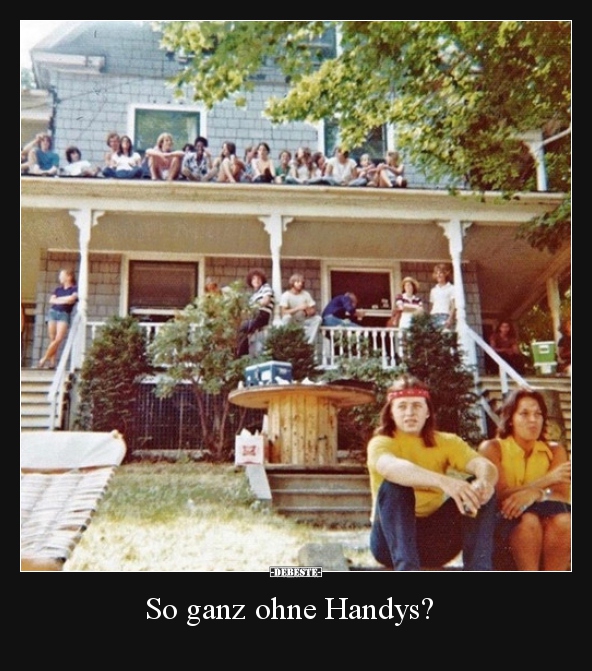 So ganz ohne Handys?.. - Lustige Bilder | DEBESTE.de