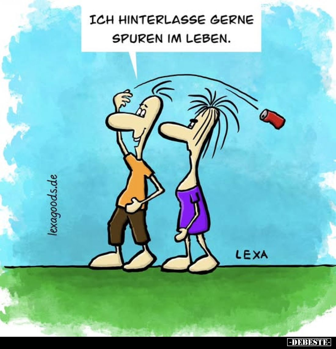 Ich hinterlasse gerne Spuren im Leben.