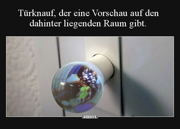 Türknauf, der eine Vorschau auf den dahinter liegenden.. - Lustige Bilder | DEBESTE.de