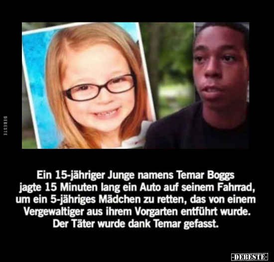 Ein 15-jähriger Junge namens Temar Boggs jagte 15 Minuten.. - Lustige Bilder | DEBESTE.de