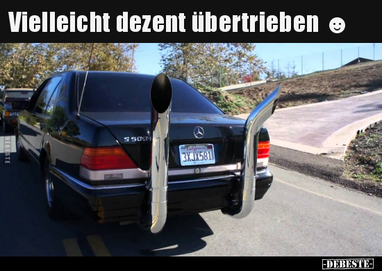 Vielleicht dezent übertrieben.