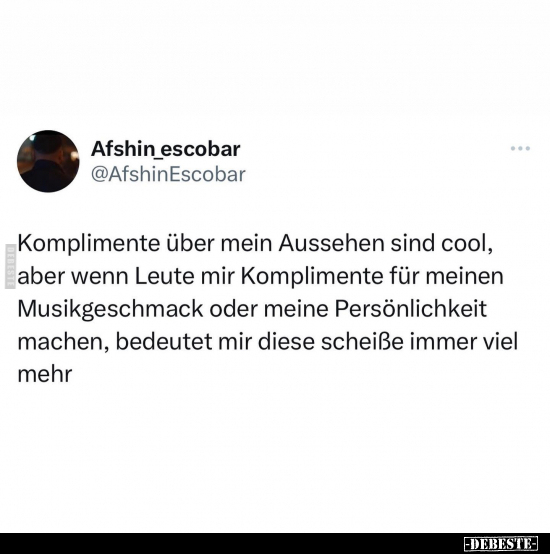 Komplimente über mein Aussehen sind cool.. - Lustige Bilder | DEBESTE.de