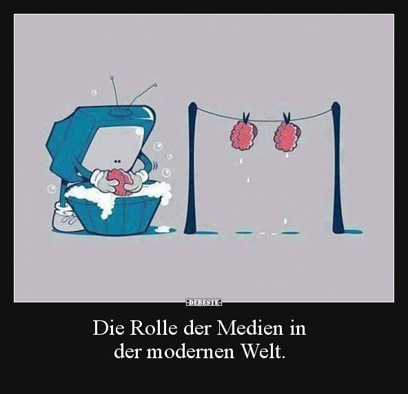 Die Rolle der Medien in der modernen Welt.. - Lustige Bilder | DEBESTE.de