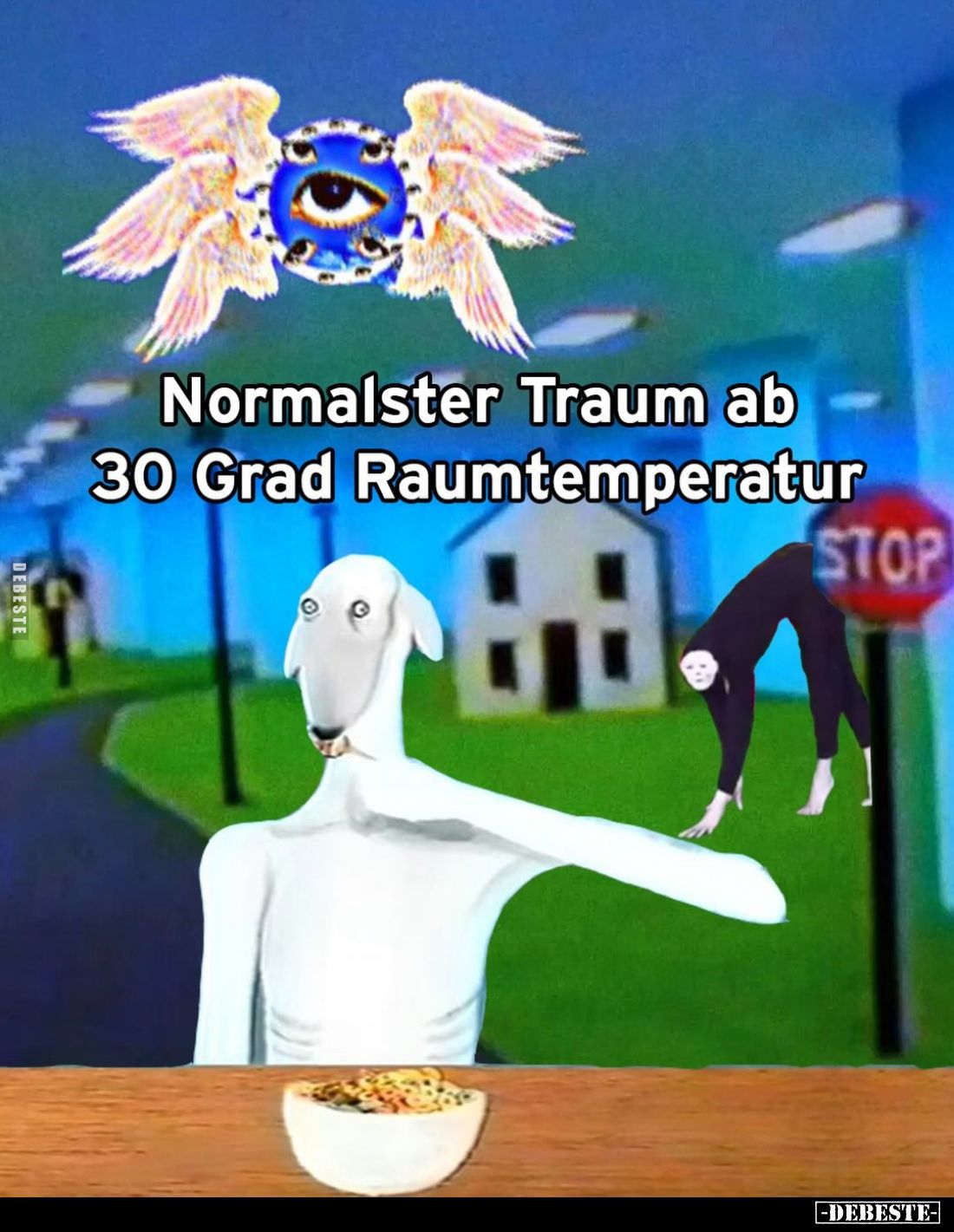 Normalster Traum ab 30 Grad Raumtemperatur.