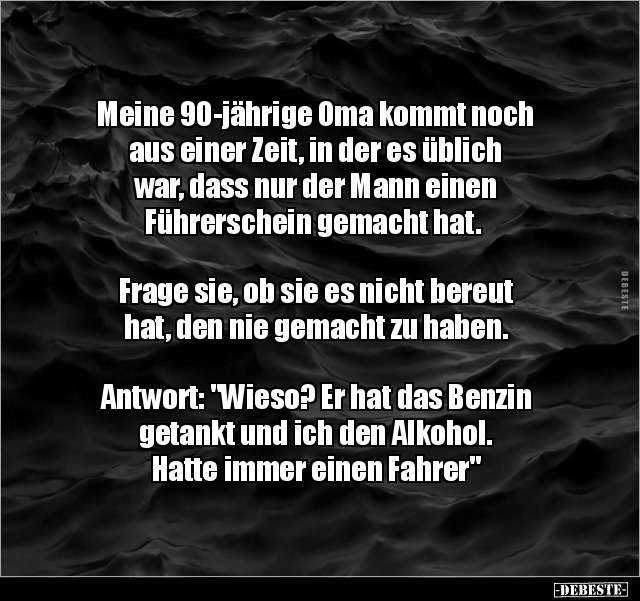 Meine 90-jährige Oma kommt noch aus einer Zeit, in der es.. - Lustige Bilder | DEBESTE.de