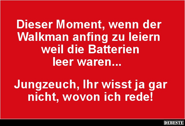 Dieser Moment, wenn der Walkman anfing zu leiern.. - Lustige Bilder | DEBESTE.de