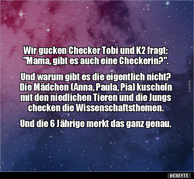 Wir gucken Checker Tobi und K2 fragt: "Mama, gibt es auch.." - Lustige Bilder | DEBESTE.de