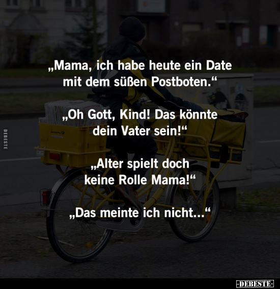 "Mama, ich habe heute ein Date.." - Lustige Bilder | DEBESTE.de