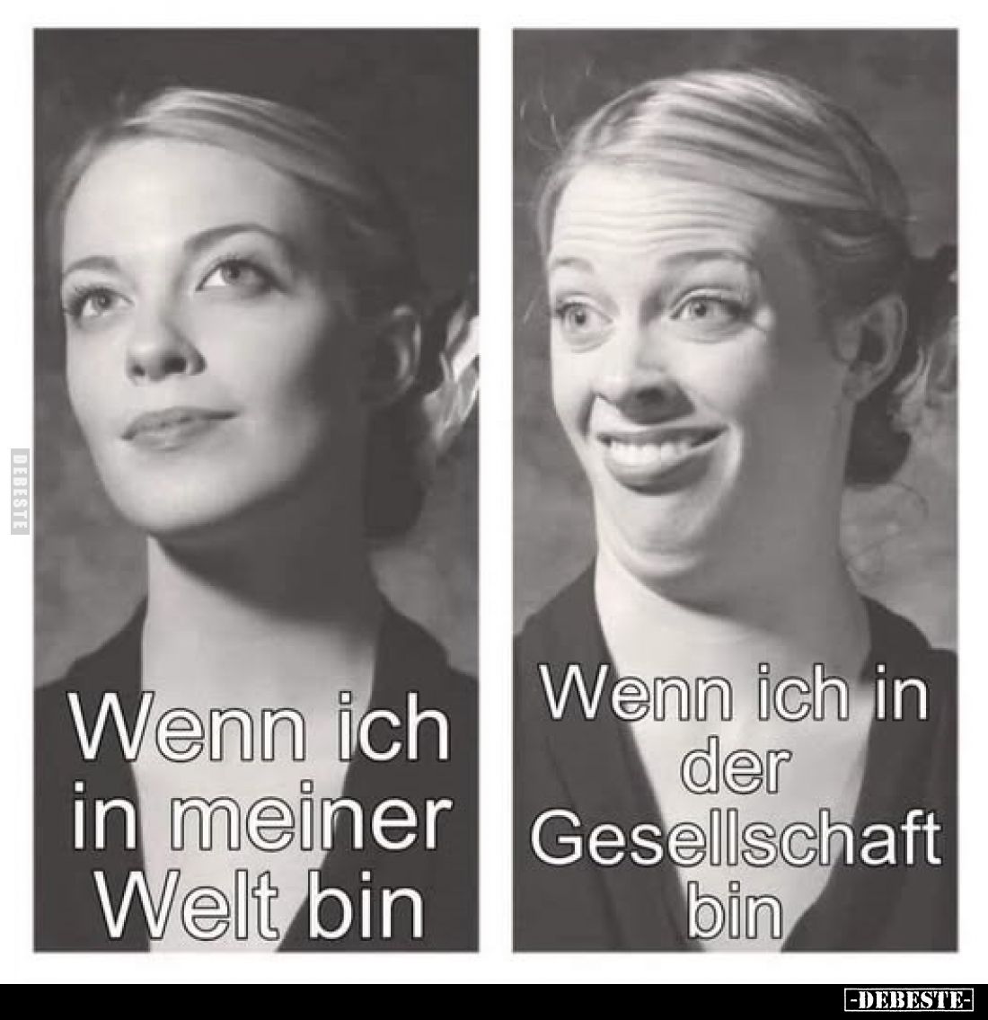 Wenn ich in meiner Welt bin. /
Wenn ich in der Gesellschaft bin.