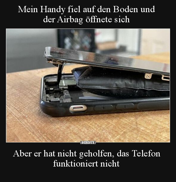 Mein Handy fiel auf den Boden und der Airbag öffnete sich.. - Lustige Bilder | DEBESTE.de