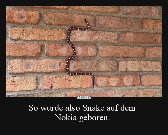 So wurde also Snake auf dem Nokia geboren... - Lustige Bilder | DEBESTE.de