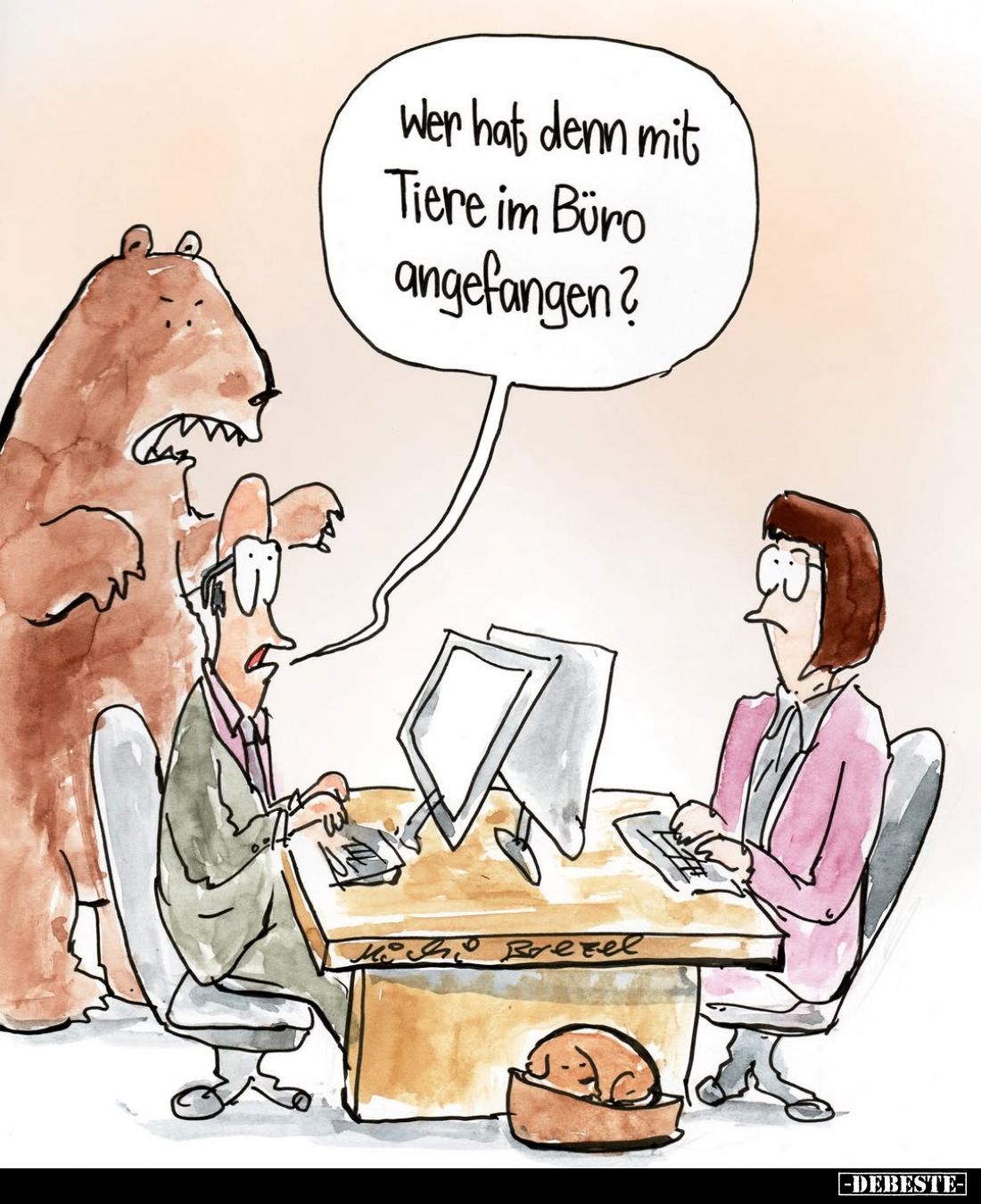 Wer hat denn mit Tiere im Büro angefangen?