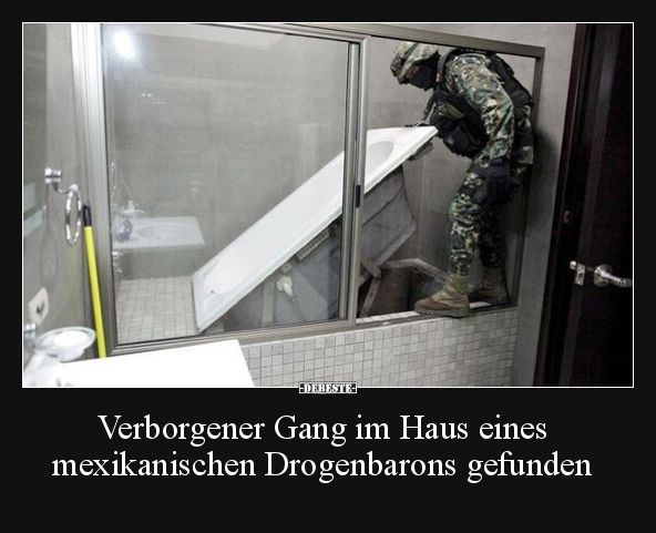 Verborgener Gang im Haus eines mexikanischen Drogenbarons.. - Lustige Bilder | DEBESTE.de