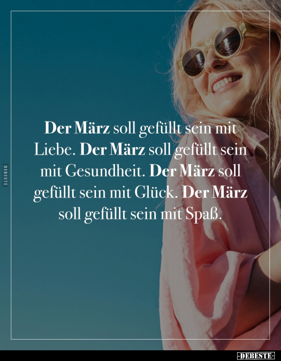 März, Liebe, Gesundheit, Glück, Spaß