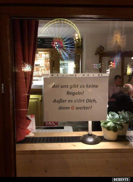 Bei uns gibt es keine Regeln! Außer es stört Dich.. - Lustige Bilder | DEBESTE.de
